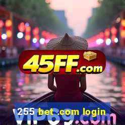 255 bet .com login